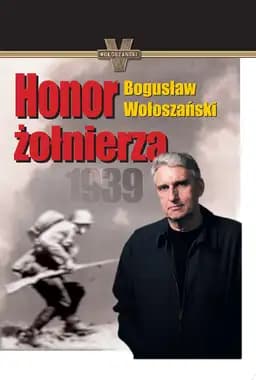 Okładka książki „Honor żołnierza” — Bogusław Wołoszański