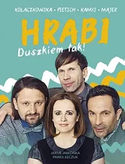 Okładka książki „Hrabi duszkiem tak! : Joanna Kołaczkowska, Dariusz Kamys, Tomasz Majer, Łukasz…