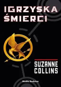 Okładka książki „Igrzyska śmierci” — Suzanne Collins