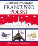 Okładka książki „Ilustrowany słownik francusko-polski” — Tadeusz Woźniak (tłumacz)