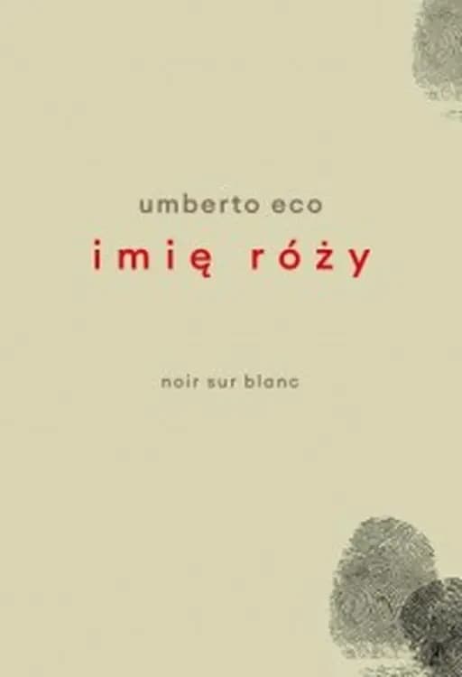 Okładka książki „Imię róży” — Eco, Umberto (1932)