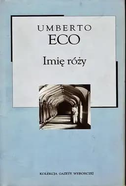 Okładka książki „Imie̜ róży” — Umberto Eco