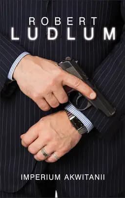 Okładka książki „Imperium Akwitanii” — Robert Ludlum