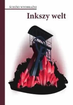 Okładka książki „Inkszy welt” — (antologia)