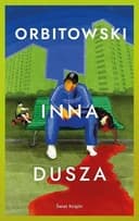 Okładka książki „Inna dusza” — Łukasz Orbitowski