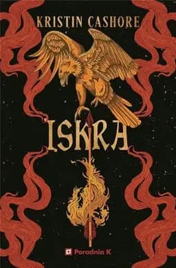 Okładka książki „Iskra” — Cashore, Kristin