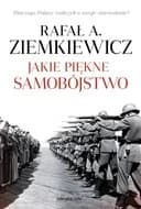 Okładka książki „Jakie piękne samobójstwo : narracja o wojnie, szaleństwie i cynizmie / Narracje o…