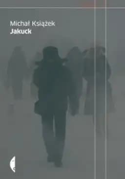 Okładka książki „Jakuck : słownik miejsca” — Książek, Michał (1978- ) Wydawnictwo Czarne
