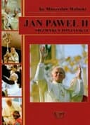 Okładka książki „Jan Pawel II Niezwykly pontyfikat” — Mieczysław Maliński