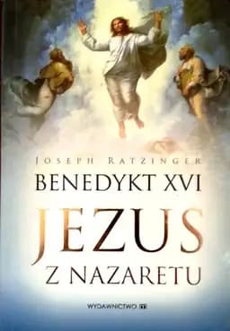 Okładka książki „Jezus z Nazaretu. Cz. 1, Od chrztu w Jordanie do przemienienia”