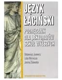 Okładka książki „Język łaciński : podręcznik dla lektoratów szkół wyższych /”