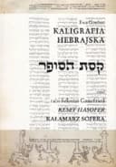 Okładka książki „Kaligrafia hebrajska / Kałamarz sofera Kaligrafia hebrajska (pol.) Ḳeset Ha-sofer…