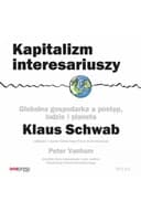Okładka książki „Kapitalizm interesariuszy : globalna gospodarka a postęp, ludzie i planeta /…