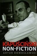 Okładka książki „Kapuściński non-fiction /” — Domosławski, Artur (1967- ) Świat Książki