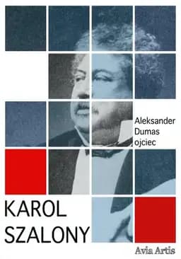 Okładka książki „Karol Szalony” — Aleksander Dumas