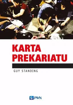 Okładka książki „Karta Prekariatu” — Guy Standing