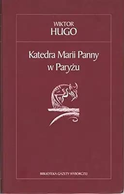 Okładka książki „Katedra Marii Panny w Paryżu” — Victor Hugo