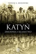 Okładka książki „Katyń zbrodnia i kłamstwo” — Tadeusz A. Kisielewski