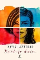 Okładka książki „Każdego dnia” — David Levithan
