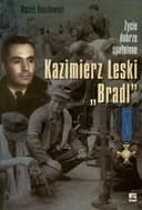 Okładka książki „Kazimierz Leski : "Bradl" 1912-2000 /”