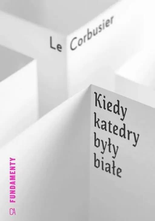 Okładka książki „Kiedy katedry były białe : podróż do kraju ludzi nieśmiałych / Quand les…