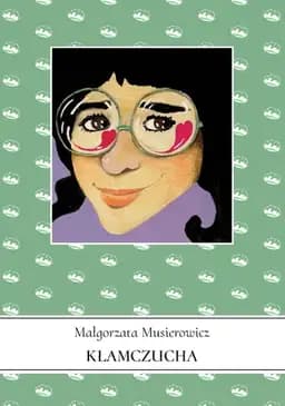 Okładka książki „Kłamczucha” — Małgorzata Musierowicz