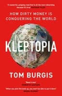 Okładka książki „Kleptopia How Dirty Money is Conquering the World” — Tom Burgis