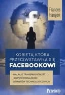 Okładka książki „Kobieta, która przeciwstawiła się Facebookowi” — Frances Haugen