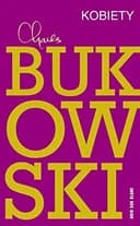 Okładka książki „Kobiety” — Charles Bukowski