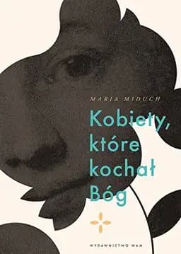 Okładka książki „Kobiety, które kochał Bóg” — Maria Miduch