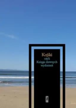 Okładka książki „Kojiki czyli Księga dawnych wydarzeń” — Państwowy Instytut Wydawniczy
