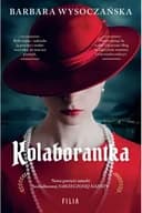 Okładka książki „Kolaborantka /” — Wysoczańska, Barbara (1980- ) Wydawnictwo Filia
