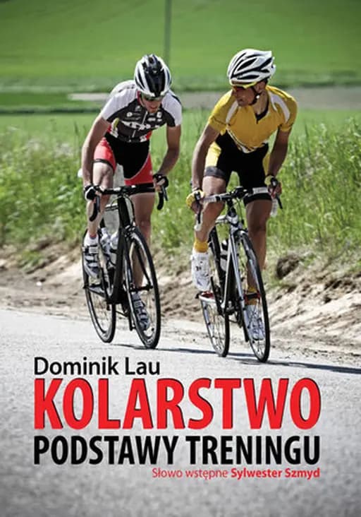 Okładka książki „Kolarstwo : podstawy treningu /”