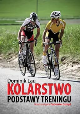 Okładka książki „Kolarstwo : podstawy treningu /”