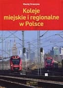 Okładka książki „Koleje miejskie i regionalne w Polsce /” — Kruszyna, Maciej