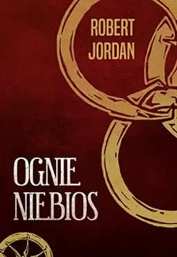Okładka książki „Kolo Czasu. Tom 5. Ognie niebios” — Robert Jordan