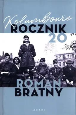 Okładka książki „Kolumbowie: rocznik 20” — Roman Bratny