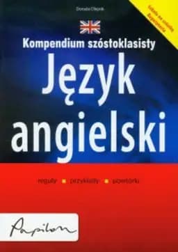 Okładka książki „Kompendium Szóstoklasisty Język angielski” — Donata Olejnik