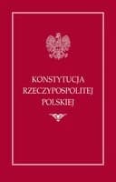 Okładka książki „Konstytucja Rzeczypospolitej Polskiej” — Konstytucja Rzeczypospolitej Polskiej