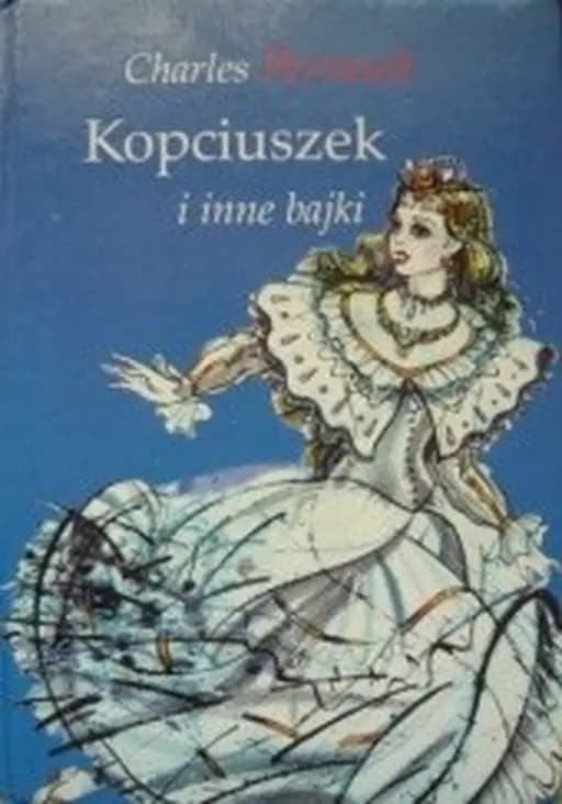 Okładka książki „Kopciuszek i inne bajki” — Charles Perrault