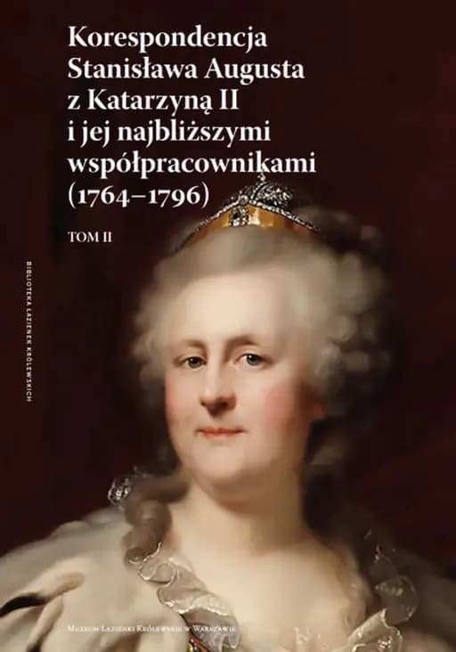 Okładka książki „Korespondencja Stanisława Augusta z Katarzyną II i jej najbliższymi…