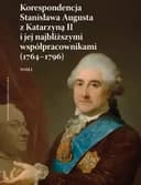 Okładka książki „Korespondencja Stanisława Augusta z Katarzyną II i jej najbliższymi…
