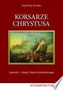 Okładka książki „Korsarze Chrystusa” — Jörg-Dieter Brandes