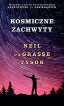 Okładka książki „Kosmiczne zachwyty” — Neil deGrasse Tyson