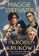 Okładka książki „Król kruków / Raven boys, Król Kruków ; t. 1”