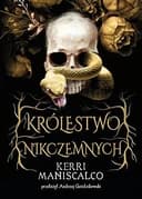 Okładka książki „Królestwo nikczemnych” — Kerri Maniscalco