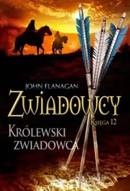 Okładka książki „Królewski zwiadowca” — John Flanagan