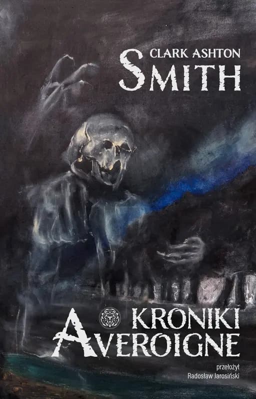 Okładka książki „Kroniki Averoigne” — Clark Ashton Smith