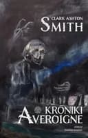Okładka książki „Kroniki Averoigne” — Clark Ashton Smith