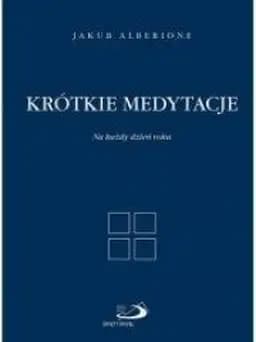 Okładka książki „Krótkie medytacje na każdy dzień roku / Brevi meditazioni : per ogni giorno…